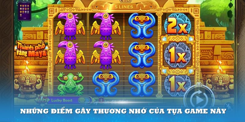 Những điểm gây thương nhớ của tựa game 