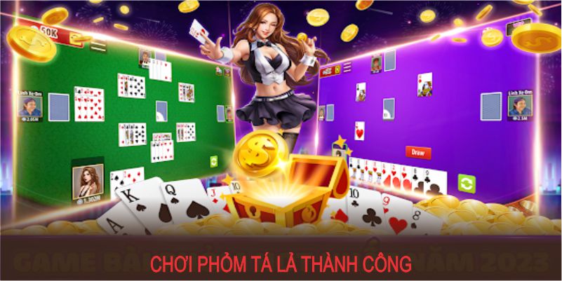 Chơi phỏm tá lả thành công hơn với những mẹo thực tế từ chúng tôi